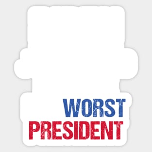 Joe Biden Just Tested Positive For Worst President Sticker